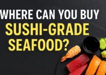 Where Can You Buy Sushi-Grade Seafood? (Exact Buying Guide)