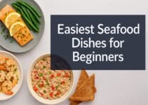 Easiest Seafood Dishes for Beginners: Simple Recipes & Cooking Tips