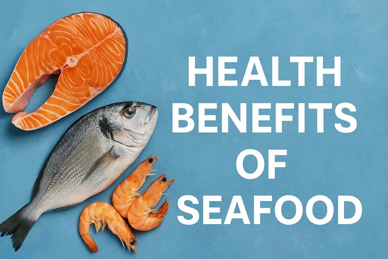 health benefits of seafood